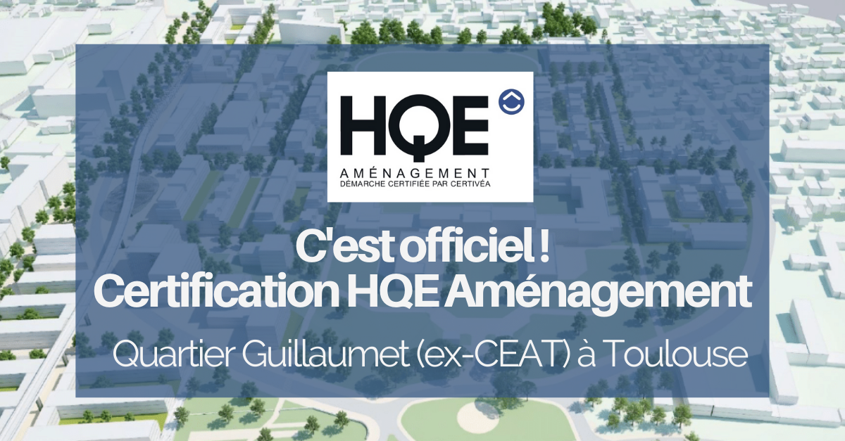Quartier Guillaumet HQE Aménagement et BiodiverCity